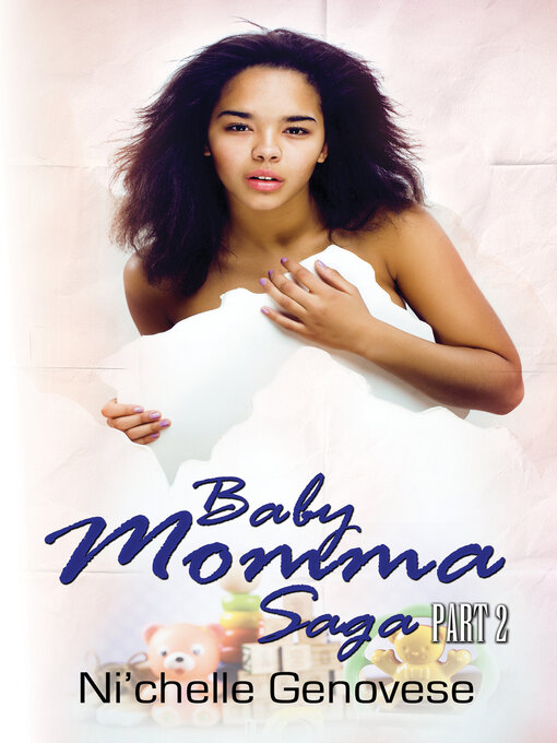 Title details for Baby Momma Saga, Part 2 by Ni'chelle Genovese - Available